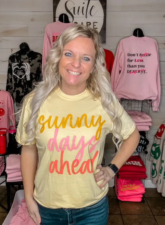 Sunny Days Ahead Tee